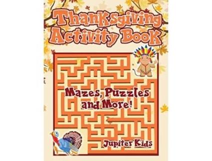 Livro Thanksgiving Activity Book Mazes Puzzles and More de Jupiter Kids (Inglês)