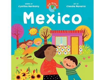 Livro Our World Mexico de Cynthia Harmony (Inglês - Capa Dura)