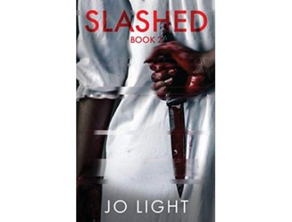 Livro Slashed Book 2 de Jo Light (Inglês)