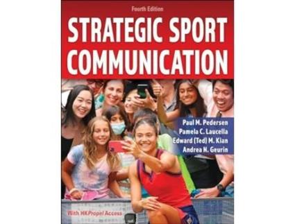 Livro Strategic Sport Communication de Paul M Pedersen, Pamela C Laucella et al. (Inglês)