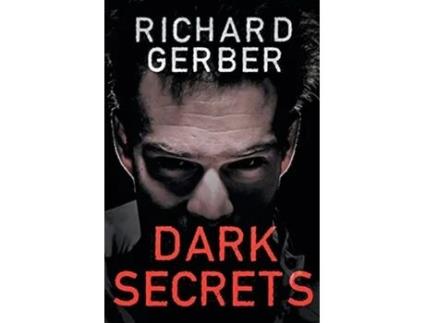 Livro Dark Secrets de Richard C Gerber (Inglês)