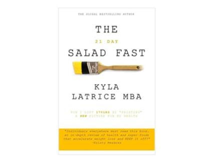 Livro The 21 Day Salad Fast Healthily Eat Your Way Thin de Kyla Latrice Tennin (Inglês)