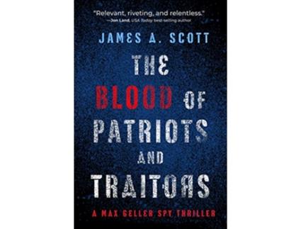 Livro Blood of Patriots and Traitors de James Scott (Inglês)