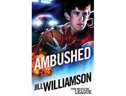 Livro Ambushed Mini Mission 25 The Mission League de Jill Williamson (Inglês)