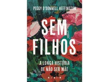 Livro Sem Filhos de Peggy O'Donnell Heffington (Português)