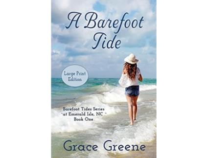 Livro A Barefoot Tide Large Print Grace Greenes Large Print Books de Grace Greene (Inglês)