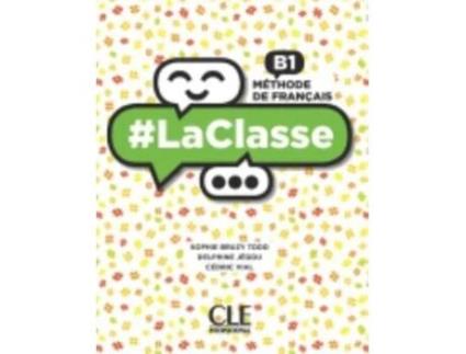 Livro La classe niveau B1 élève DVD de Sophie Bruzy Todd, Delphine Jégou et al. (Francês)