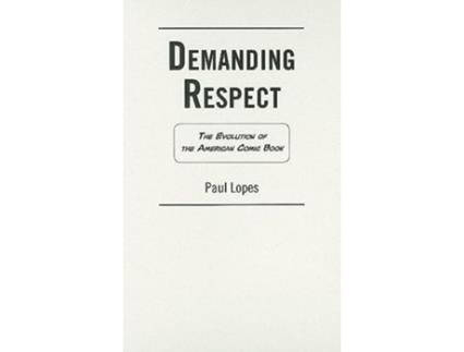 Livro Demanding Respect de Paul Lopes (Inglês - Capa Dura)