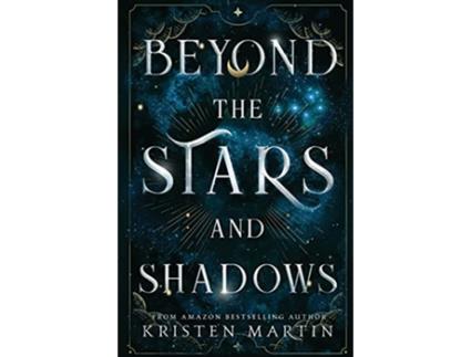 Livro Beyond the Stars and Shadows de Kristen Martin (Inglês)