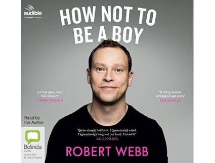 Livro How Not To Be a Boy de Robert Webb (Inglês)
