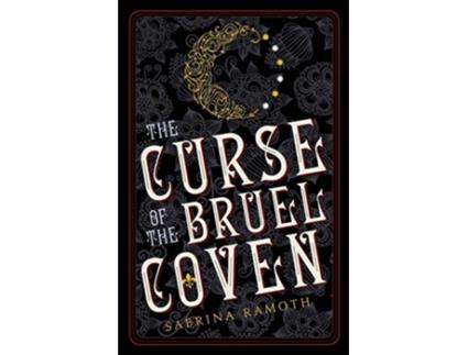Livro The Curse of the Bruel Coven The Bruel Witch Series Book 1 de Sabrina Ramoth (Inglês)