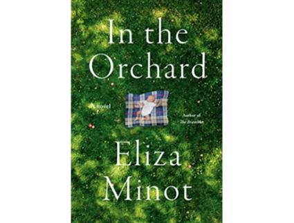 Livro In the Orchard de Eliza Minot (Inglês - Capa Dura)