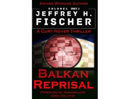Livro Balkan Reprisal A Curt Nover Thriller de Jeffrey H Fischer (Inglês)