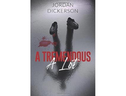 Livro A Tremendous A Lot de Jordan Dickerson (Inglês)