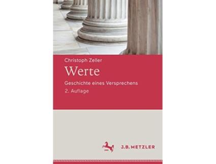 Livro Werte Geschichte eines Versprechens German Edition de Christoph Zeller (Alemão)