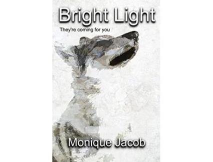 Livro Bright Light de Monique Jacob (Inglês)