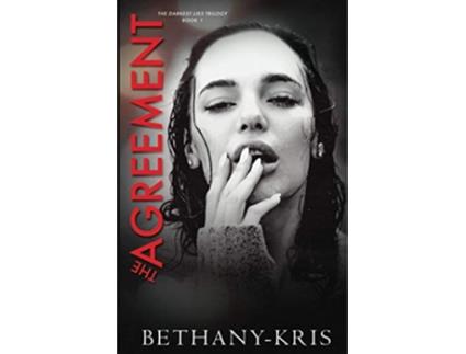 Livro The Agreement Darkest Lies Trilogy de Bethany-Kris (Inglês)