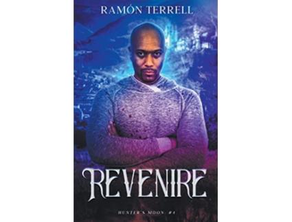Livro Revenire Hunters Moon de Ramon Terrell (Inglês)