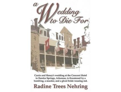 Livro A Wedding to Die For Something to Die for Mysteries de Radine Trees Nehring (Inglês)