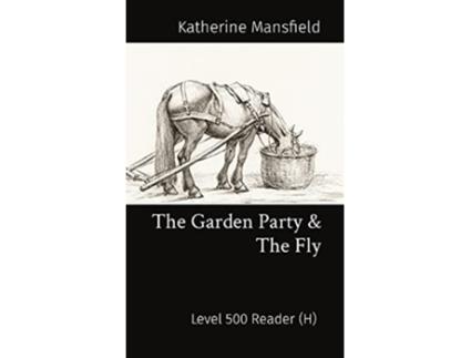 Livro The Garden Party The Fly Level 500 Reader H Matatabi Graded Readers de Katherine Mansfield (Inglês)