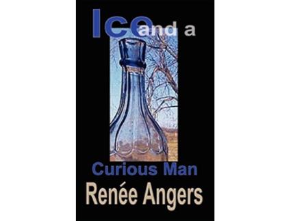 Livro Ice and a Curious Man de Renee Angers (Inglês)