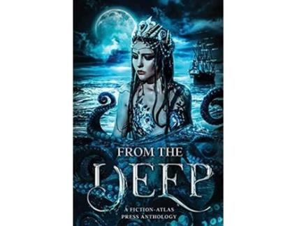 Livro From The Deep A FictionAtlas Press Anthology de C L Cannon (Inglês)
