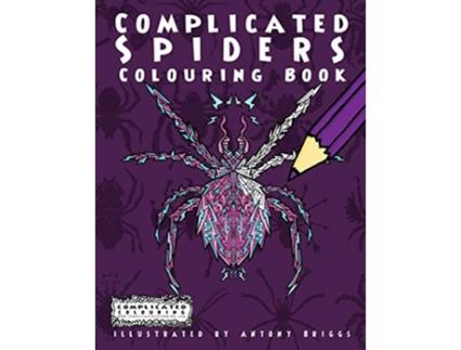 Livro Complicated Spiders Colouring Book Complicated Colouring de Complicated Colouring (Inglês)