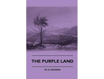 Livro The Purple Land de William Henry Hudson (Inglês)
