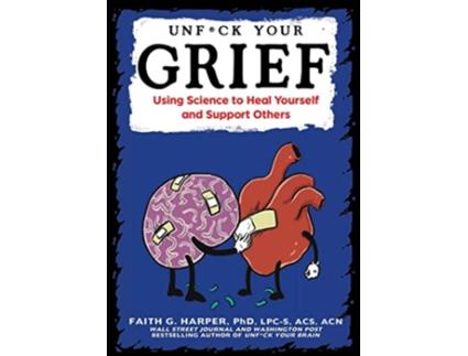 Livro Unfuck Your Grief de Faith Harper (Inglês)