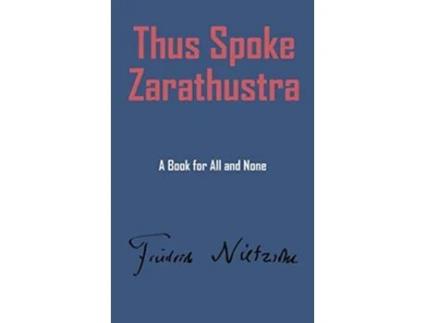 Livro Thus Spake Zarathustra de Friedrich Wilhelm Nietzsche (Inglês)