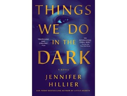 Livro Things We Do in the Dark de Jennifer Hillier (Inglês)