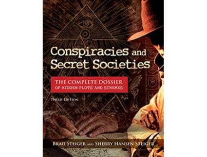 Livro Conspiracies and Secret Societies de Brad Steiger, Sherry Hansen Steiger et al. (Inglês)