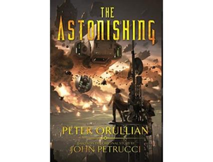 Livro The Astonishing de Peter Orullian John Petrucci (Inglês)