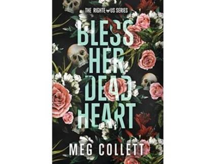 Livro Bless Her Dead Heart Righteous de Meg Collett (Inglês)