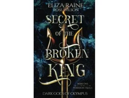 Livro Secret of the Broken King The Poseidon Trials de Eliza Raine (Inglês)