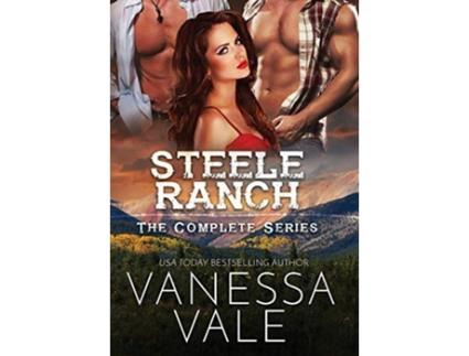 Livro Steele Ranch The Complete Series Books 1 5 de Vanessa Vale (Inglês)