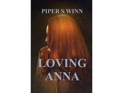 Livro Loving Anna de Piper S Winn (Inglês)