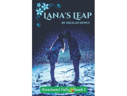 Livro Lanas Leap Riverbend Falls Book 1 de Delilah Dewey (Inglês)
