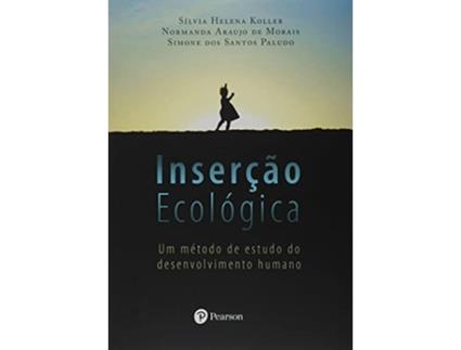 Livro Insercao Ecologica Um Metodo de Estudo do Desenvolvimento Humano de Silvia Helena Koller (Português do Brasil)