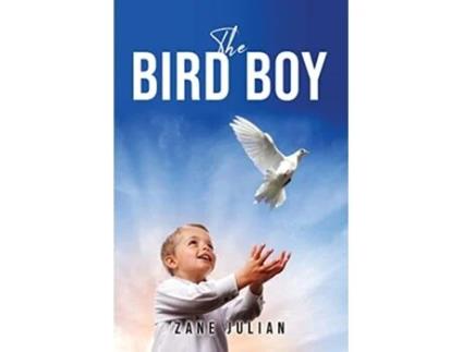 Livro The Bird Boy de Zane Julian (Inglês)