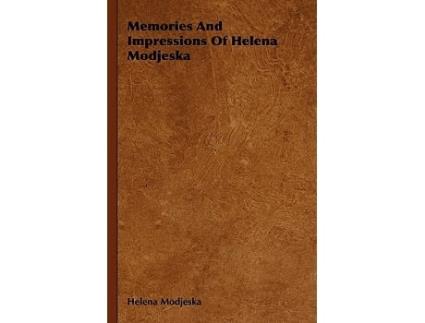 Livro Memories And Impressions Of Helena Modjeska de Helena Modjeska (Inglês)