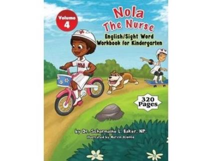 Livro Nola The Nurse English Sight Words For Kindergarten 4 Nola the Nurse Activity Books de Dr Scharmaine L Baker (Inglês)