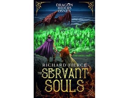 Livro The Servant of Souls Dragon Riders of Osnen Book 8 de Richard Fierce (Inglês)