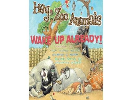 Livro Hey Zoo Animals Wake up Already de Ryan Ashley Rector Clarence A Rector (Inglês)