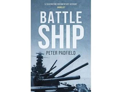 Livro Battleship Peter Padfield Naval History de Peter Padfield (Inglês)