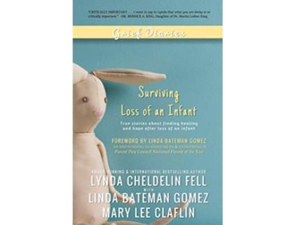 Livro Grief Diaries Loss of an Infant de Lynda Cheldelin Fell, Linda Bateman Gomez et al. (Inglês)