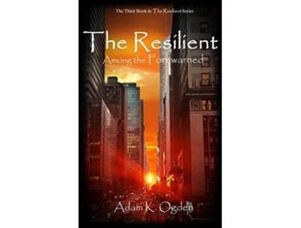 Livro The Resilient Among the Forewarned de Adam K Ogden (Inglês)
