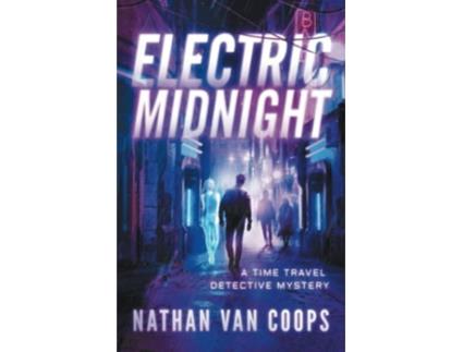 Livro Electric Midnight A Time Travel Detective Mystery de Nathan Van Coops (Inglês)