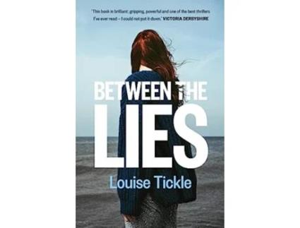 Livro Between the Lies de Louise Tickle (Inglês - Capa Dura)