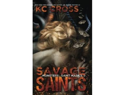 Livro Savage Saints A Monster Romance Monsters of Saint Marks de JA Huss (Inglês)